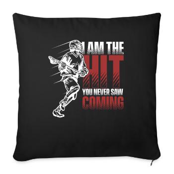 I'm The Hit You Never Saw Coming Polocrosse - Sofakissenbezug 45 x 45 cm - Schwarz - Vorne