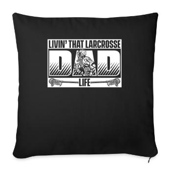 Living That Lacrosse Dad Life Intercrosse Trainer - Sofakissenbezug 45 x 45 cm - Schwarz - Vorne