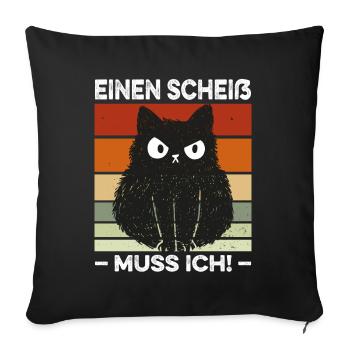 Einen Scheiß muss ich Spruch Katze Retro - Sofakissenbezug 45 x 45 cm - Schwarz - Vorne