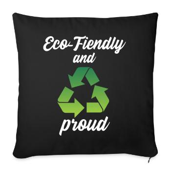 Eco-Friendly and Proud - Sofa pillowcase 17,3'' x 17,3'' (45 x 45 cm) - black - Front