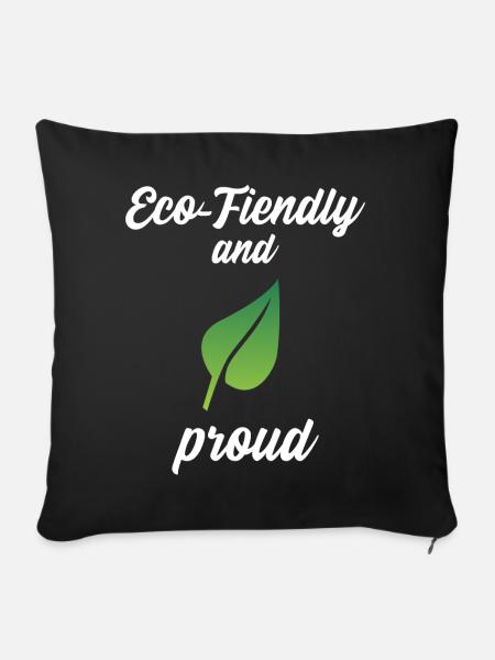 Eco-Friendly and Proud - Sofakissenbezug 45 x 45 cm - Schwarz
