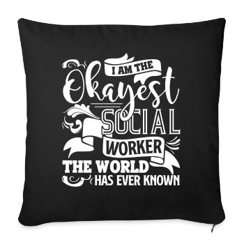 Social Worker The Okayest Social Worker - Sofa pillowcase 17,3'' x 17,3'' (45 x 45 cm) - black - Front