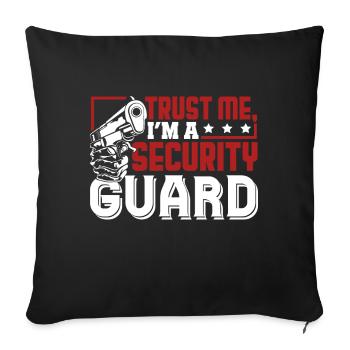 Security Guard Trust Me Security Guard - Sofa pillowcase 17,3'' x 17,3'' (45 x 45 cm) - black - Front