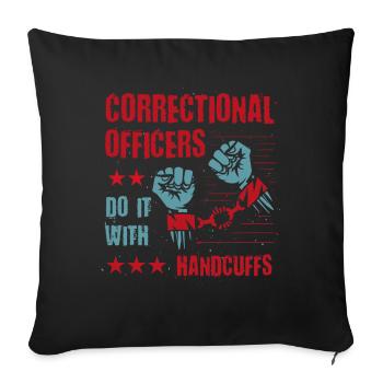 Les agents correctionnels le font avec des menottes - Housse de coussin décorative 45 x 45 cm - noir - Devant