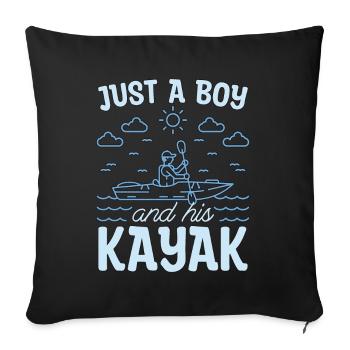 Kayaking Just A Boy And His Canoeing Kayak Lover - Sofa pillowcase 17,3'' x 17,3'' (45 x 45 cm) - black - Front