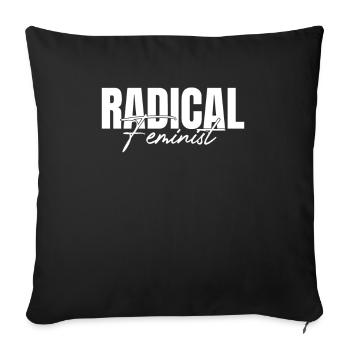 Radical Feminist Support Feminism - Sofa pillowcase 17,3'' x 17,3'' (45 x 45 cm) - black - Front
