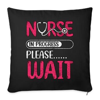 Nurse In Progress Please Wait Nursing School - Sofa pillowcase 17,3'' x 17,3'' (45 x 45 cm) - black - Front