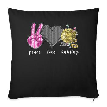 Knitting Knitter Peace Love - Sofakissenbezug 45 x 45 cm - Schwarz - Vorne