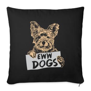 yuck dogs cute cat pet cat lover - Sofa pillowcase 17,3'' x 17,3'' (45 x 45 cm) - black - Front