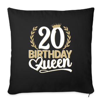 20th birthday woman 20 years old 20th 20s Queen - Sofa pillowcase 17,3'' x 17,3'' (45 x 45 cm) - black - Front