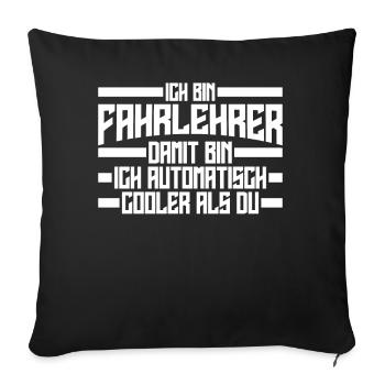 Fahrlehrer Fahrschule Fahrschullehrer - Sofakissenbezug 45 x 45 cm - Schwarz - Vorne