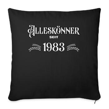 Alleskönner seit 1983. Lustiges Jahrgangs - Sofakissenbezug 45 x 45 cm - Schwarz - Vorne