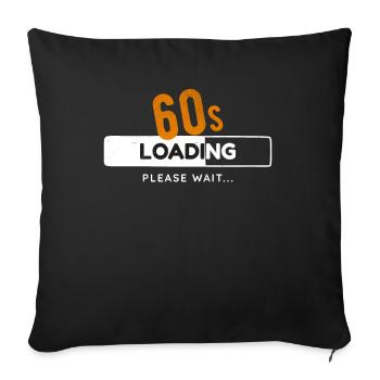 60th Birthday Sixty Years 60s Loading Bar Gaming - Sofa pillowcase 17,3'' x 17,3'' (45 x 45 cm) - black - Front