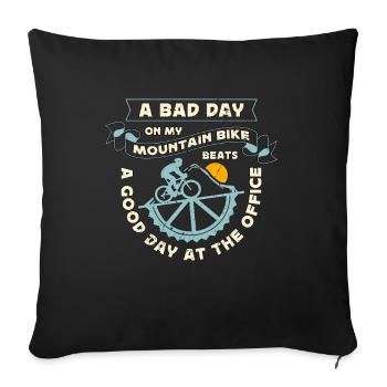 Mountain Bike A Bad Day On My Racing Cyclist Lover - Sofakissenbezug 45 x 45 cm - Schwarz - Vorne