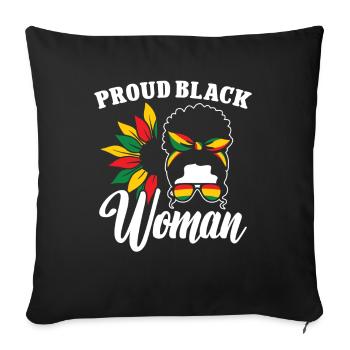 Black History Month Proud Black Woman Afro Afrika - Sofakissenbezug 45 x 45 cm - Schwarz - Vorne