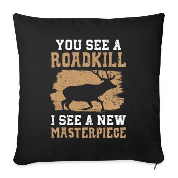 You see a dead animal, I see a new - Sofa pillowcase 17,3'' x 17,3'' (45 x 45 cm) - black - Front