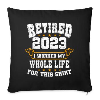 Retired 2023 Pensioner Pension Pension Pensionist - Sofa pillowcase 17,3'' x 17,3'' (45 x 45 cm) - black - Front