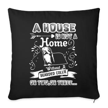 Bearded Collie Home Without Bearded Collie - Sofa pillowcase 17,3'' x 17,3'' (45 x 45 cm) - black - Front