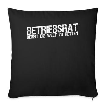 Betriebsrat Sprüche Betriebsrätin - Sofakissenbezug 45 x 45 cm - Schwarz - Vorne