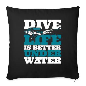 Dive Life Is Better Under Water Diving Fins - Sofa pillowcase 17,3'' x 17,3'' (45 x 45 cm) - black - Front
