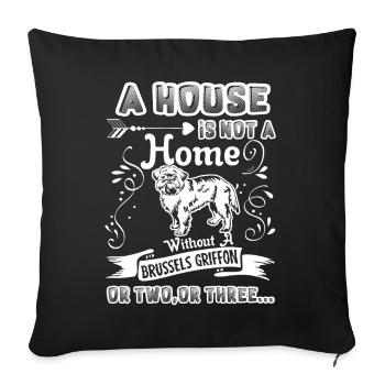 Brussels Griffon Home Without Brussels Griffon - Sofa pillowcase 17,3'' x 17,3'' (45 x 45 cm) - black - Front
