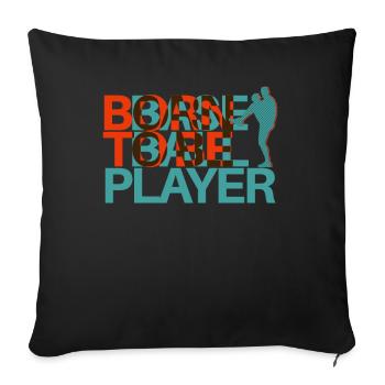 Born To Be Baseball Player, Funny - Sofa pillowcase 17,3'' x 17,3'' (45 x 45 cm) - black - Front