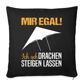 Drachenfliegen Drachensteigen Spruch Geschenk - Sofakissenbezug 45 x 45 cm - Schwarz - Vorne