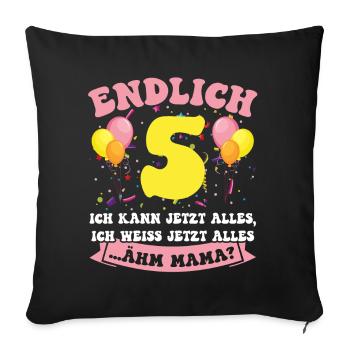 Endlich 5 - Ich kann jetzt alles - 5. Geburtstag - Sofakissenbezug 45 x 45 cm - Schwarz - Vorne