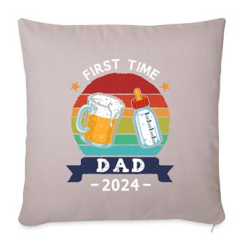 First Time Dad 2024 - Sofa pillowcase 17,3'' x 17,3'' (45 x 45 cm) - light taupe - Front