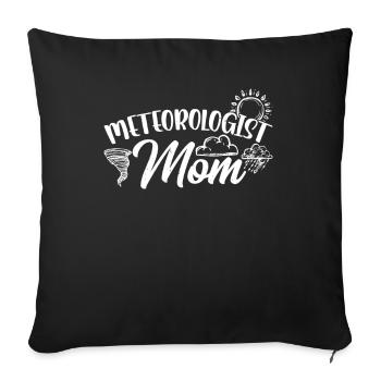 Meteorologist Mama Profession Meteorology Meteorologist - Sofa pillowcase 17,3'' x 17,3'' (45 x 45 cm) - black - Front