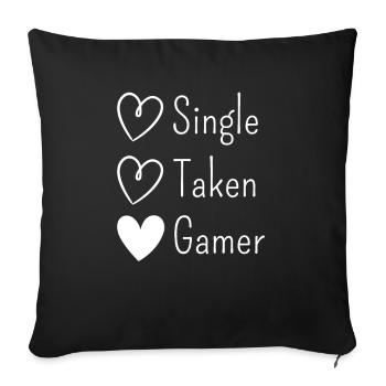 Funny Single Taken Gamer - loves - Sofa pillowcase 17,3'' x 17,3'' (45 x 45 cm) - black - Front