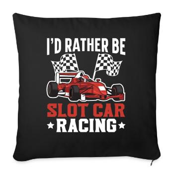 Je préférerais être Slot Car Racing Track Racing - Housse de coussin décorative 45 x 45 cm - noir - Devant