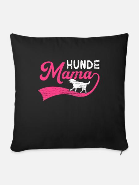 Hunde Mama - Sofakissenbezug 45 x 45 cm - Schwarz
