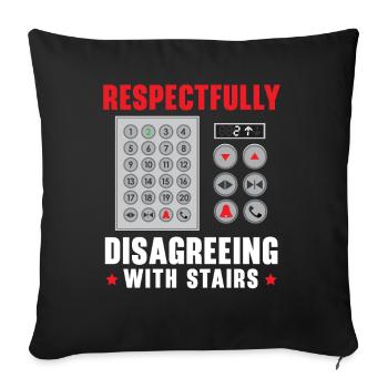 Respectfully Disagreeing With Stairs Elevators - Sofa pillowcase 17,3'' x 17,3'' (45 x 45 cm) - black - Front