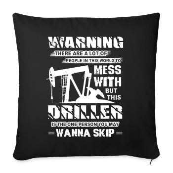 Driller Driller Warning - Sofa pillowcase 17,3'' x 17,3'' (45 x 45 cm) - black - Front