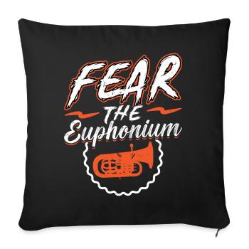 Fear The Euphonium - Sofa pillowcase 17,3'' x 17,3'' (45 x 45 cm) - black - Front