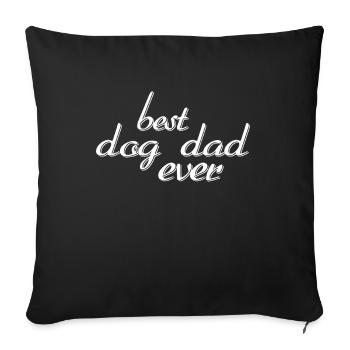 Meilleur père de chien de tous les temps - Housse de coussin décorative 45 x 45 cm - noir - Devant