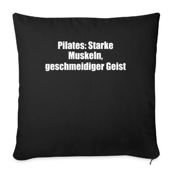 Pilates - Pilates: Starke Muskeln, geschmeidiger - Sofakissenbezug 45 x 45 cm - Schwarz - Vorne