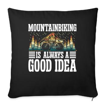 Mountain biking is always a good idea - Sofa pillowcase 17,3'' x 17,3'' (45 x 45 cm) - black - Front