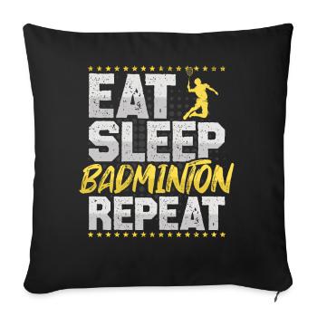 Federball Manger Dormir Répéter Badminton Federball - Housse de coussin décorative 45 x 45 cm - noir - Devant