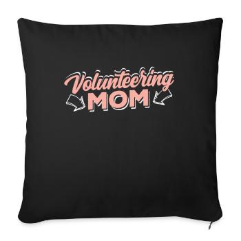 Ehrenamtliche Mutter Beruf Freiwillig Freiwilliger - Sofakissenbezug 45 x 45 cm - Schwarz - Vorne