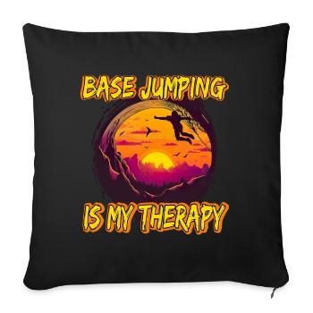 Base Jumping Is My Therapy - Sofakissenbezug 45 x 45 cm - Schwarz - Vorne