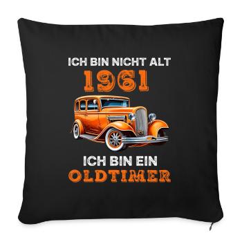 Oldtimer Vintage Retro 1961 Geburtstag Spruch - Sofakissenbezug 45 x 45 cm - Schwarz - Vorne