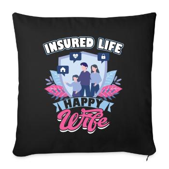 Vie assurée - Épouse heureuse - Agent d’assurance - Housse de coussin décorative 45 x 45 cm - noir - Devant