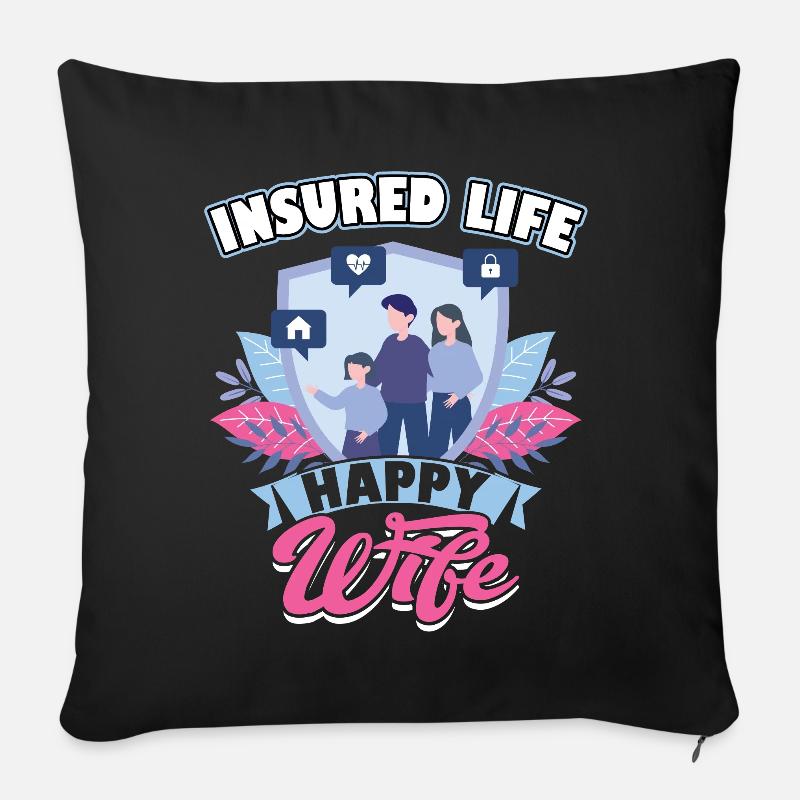 Vie assurée - Épouse heureuse - Agent d’assurance - Housse de coussin décorative 45 x 45 cm - noir