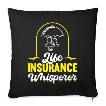Life Insurance Whisperer - Insurance Agent - Sofakissenbezug 45 x 45 cm - Schwarz - Vorne