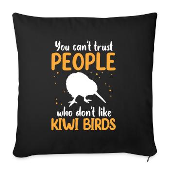 Kiwi Vogel nicht vertrauen Neuseeländischer Kiwi - Sofakissenbezug 45 x 45 cm - Schwarz - Vorne