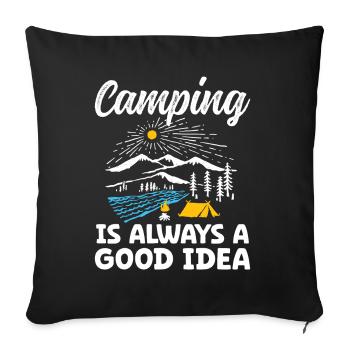 Camping is always a good Idea - Sofa pillowcase 17,3'' x 17,3'' (45 x 45 cm) - black - Front