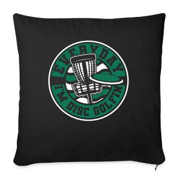 Everyday I'm Disc Golfing Frisbee Golf Basket - Sofa pillowcase 17,3'' x 17,3'' (45 x 45 cm) - black - Front