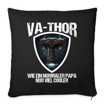 Papa Vathor Va Thor Father's Day Father's Day Gift - Sofa pillowcase 17,3'' x 17,3'' (45 x 45 cm) - black - Front